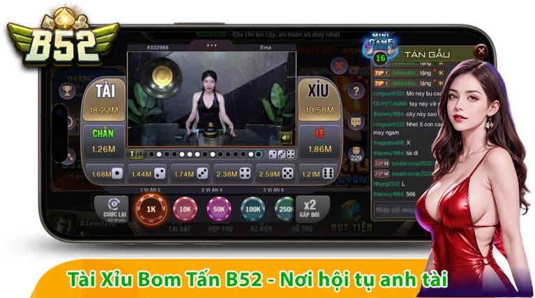 Tài Xỉu Bom Tấn B52 – Nơi anh tài hội tụ